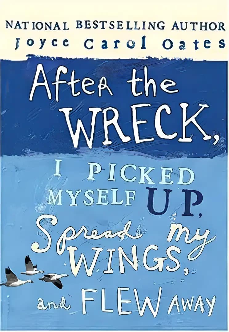 Book cover of 'After the Wreck, I Picked Myself Up, Spread My Wings, and Flew Away'