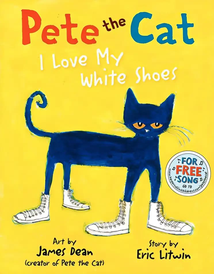 Book cover of 'Pete the Cat: I Love My White Shoes'