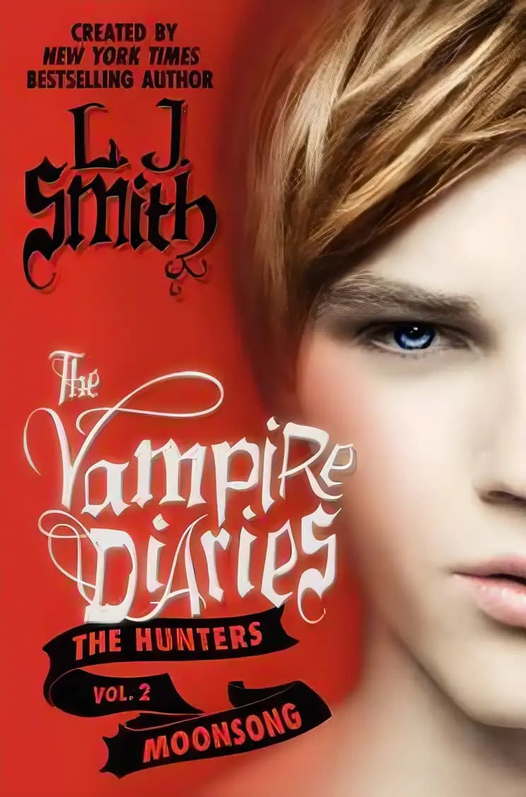 Book cover of 'The Vampire Diaries: The Hunters: Moonsong (Vampire Diaries: The Hunters, 2)'