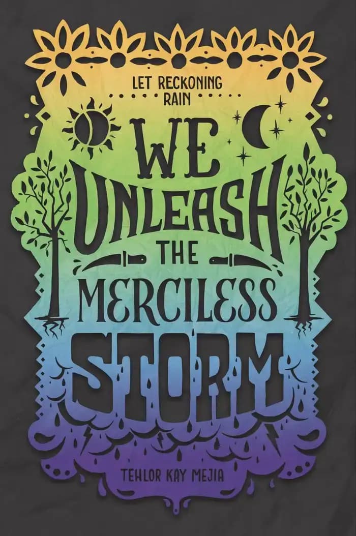 Book cover of 'We Unleash the Merciless Storm: We Set the Dark on Fire'
