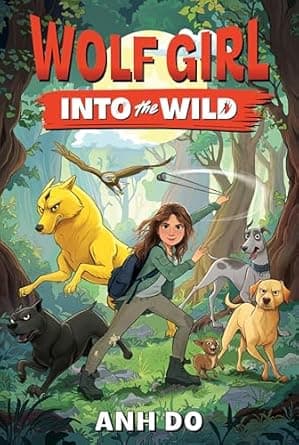 Book cover of 'Wolf Girl #1: Into the Wild'