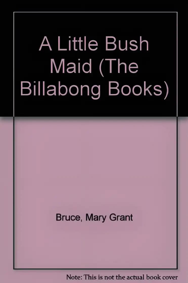 Book cover of 'A Little Bush Maid'