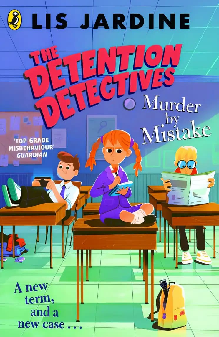Book cover of 'The Detention Detectives: Murder By Mistake'
