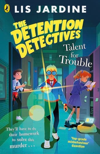 Book cover of 'The Detention Detectives: Talent for Trouble'