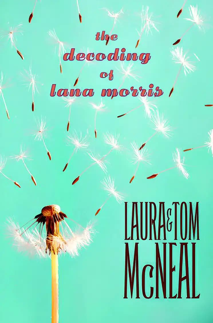 Book cover of 'The Decoding of Lana Morris'