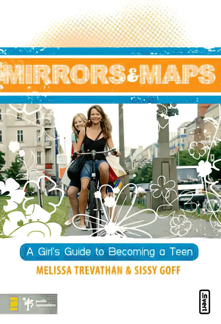 Book cover of 'Mirrors and Maps: A Girl's Guide to Becoming a Teen (invert)'