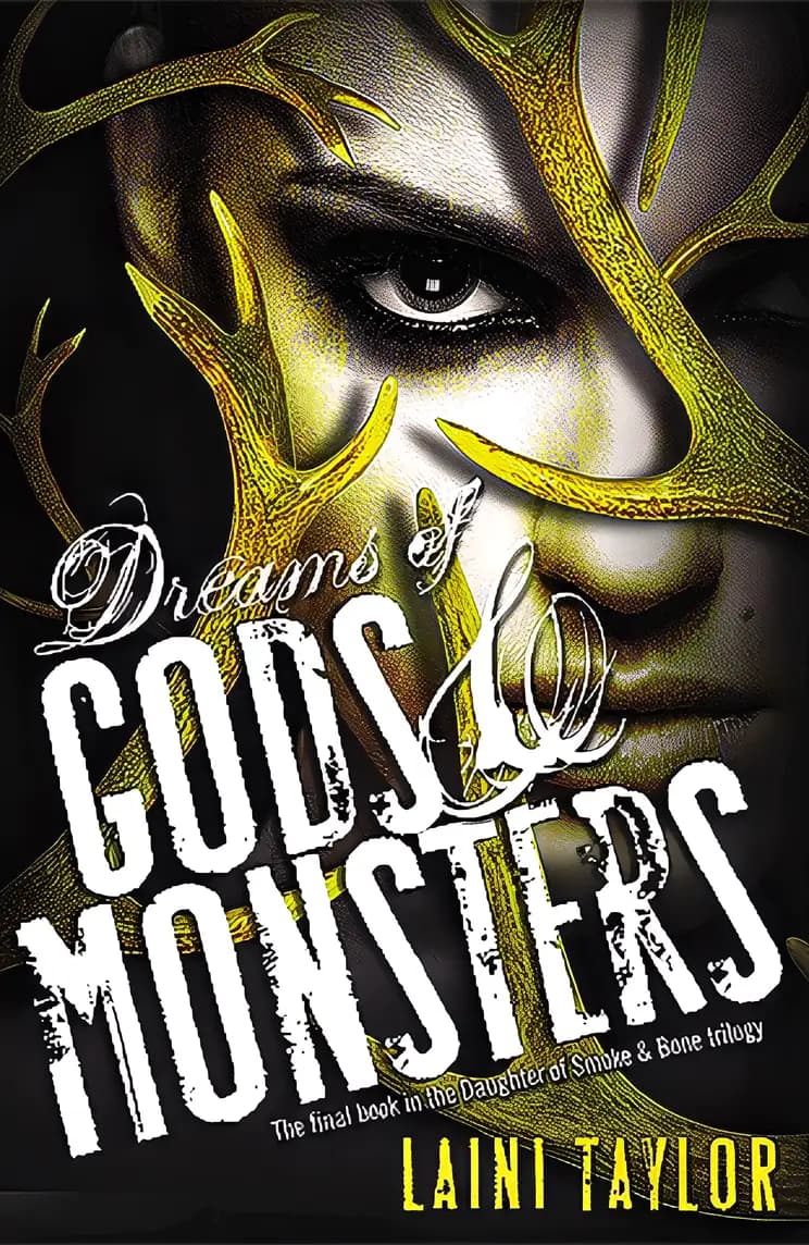 Book cover of 'Dreams of Gods & Monsters: Daughter of Smoke & Bone'