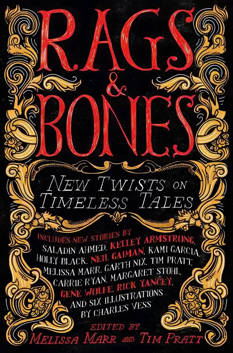 Book cover of 'Rags & Bones: New Twists on Timeless Tales'