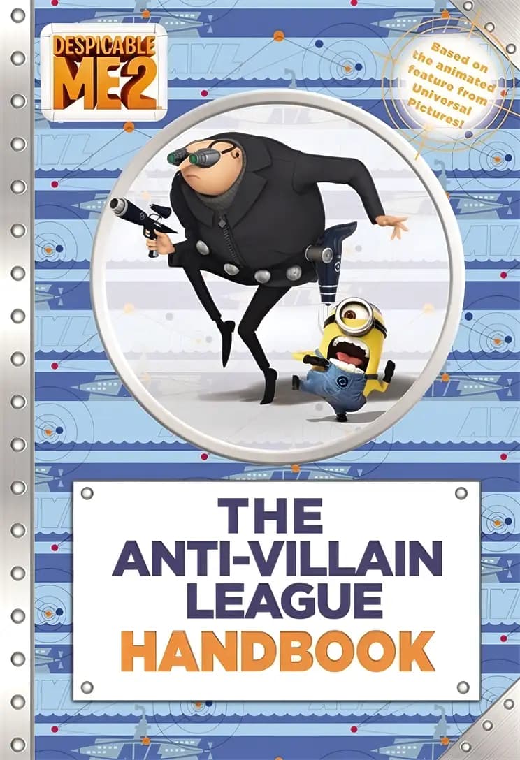 Book cover of 'Despicable Me 2: The Anti-Villain League Handbook'