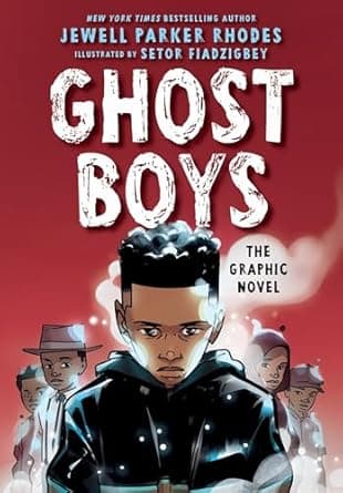 Book cover of 'Ghost Boys: The Graphic Novel'