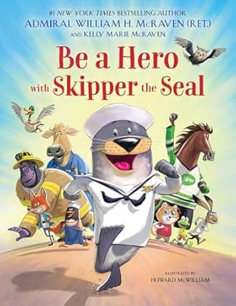 Book cover of 'Be a Hero with Skipper the Seal'