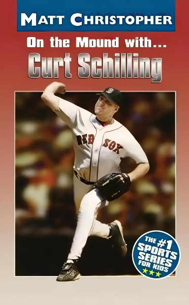 Book cover of 'On the Mound with ... Curt Schilling (Matt Christopher)'