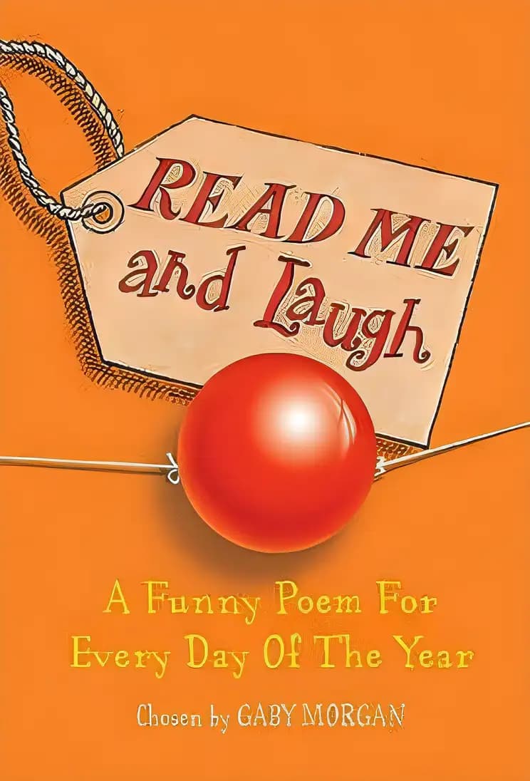Book cover of 'Read Me and Laugh: A Funny Poem for Every Day of the Year'