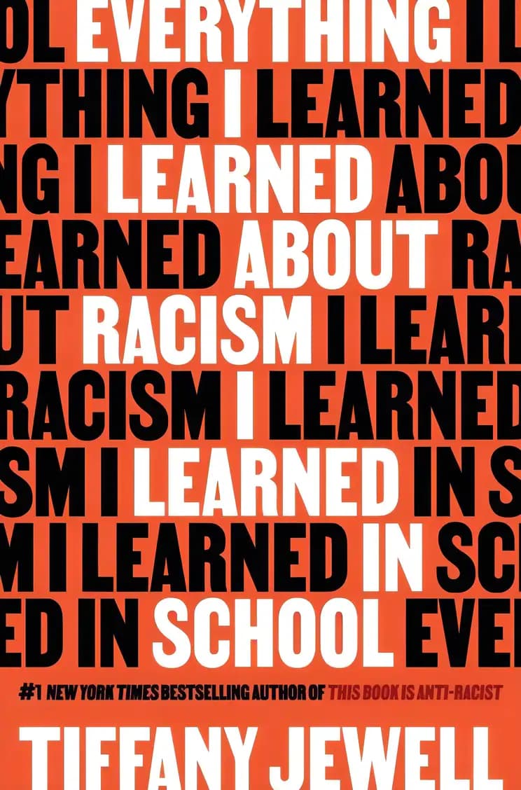 Book cover of 'Everything I Learned About Racism I Learned in School'