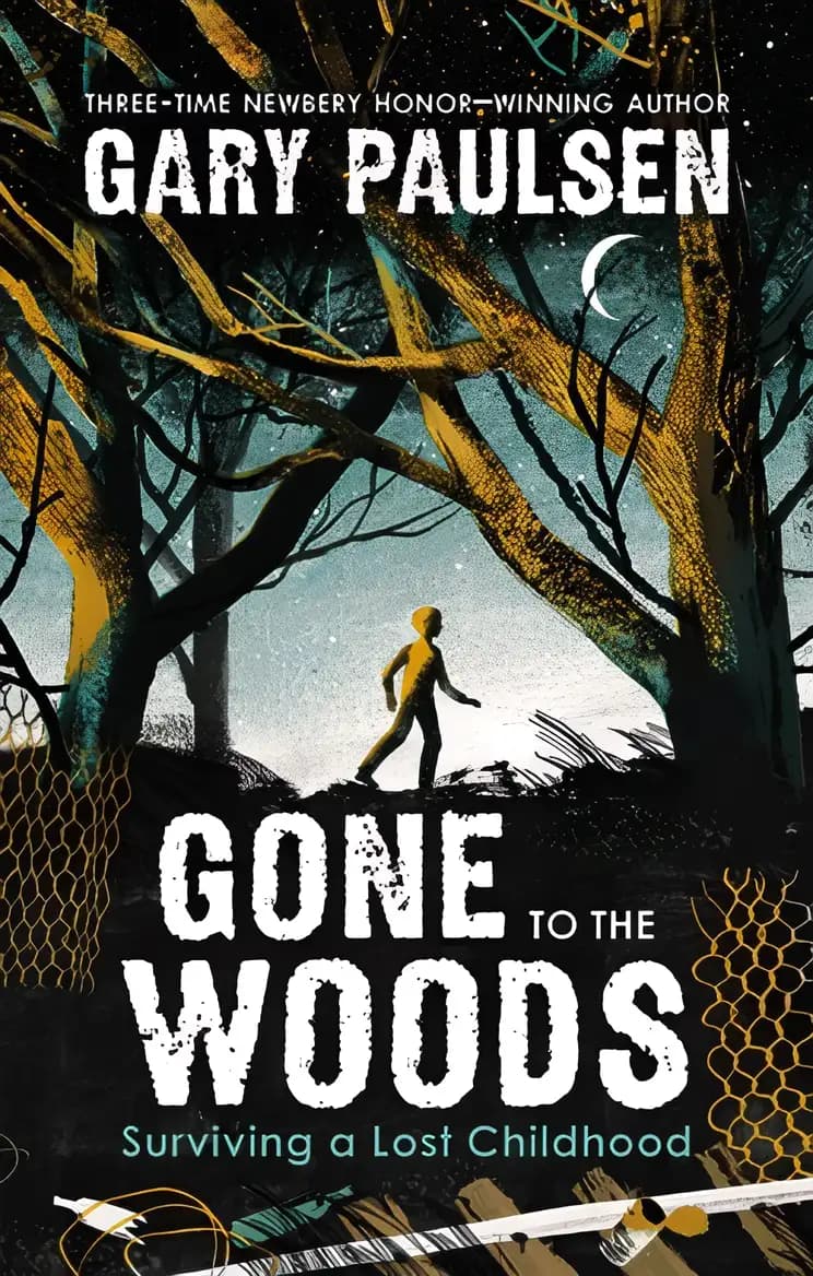 Book cover of 'Gone to the Woods: Surviving a Lost Childhood'