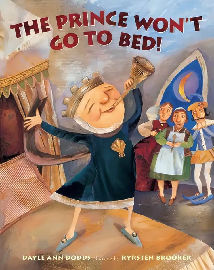 Book cover of 'The Prince Won't Go to Bed!'