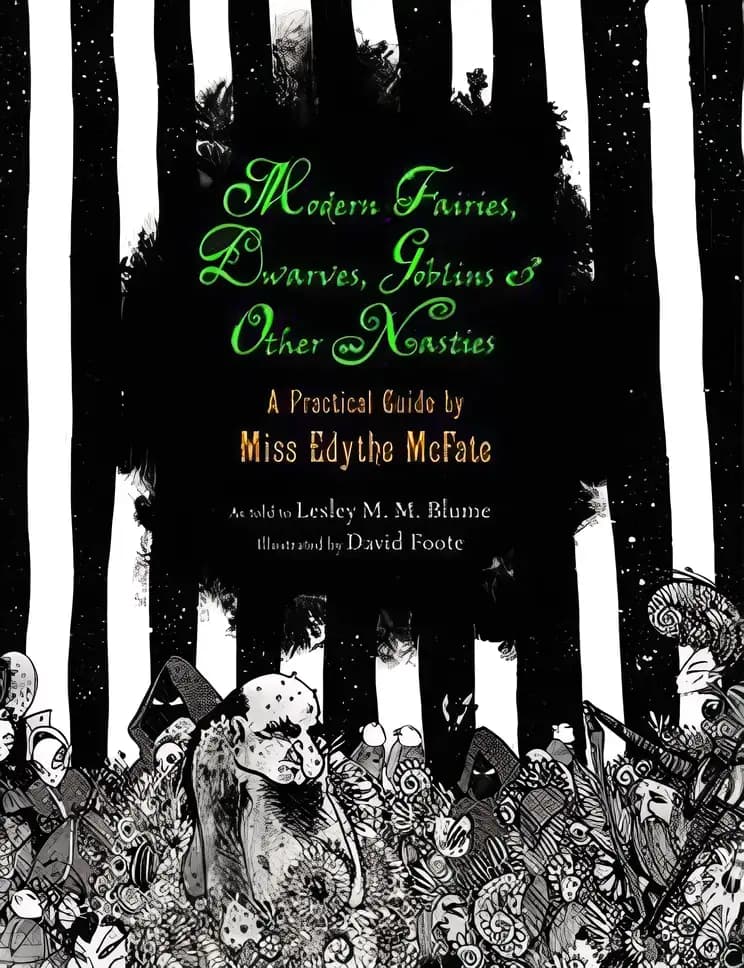 Book cover of 'Modern Fairies, Dwarves, Goblins, and Other Nasties: A Practical Guide by Miss Edythe McFate'
