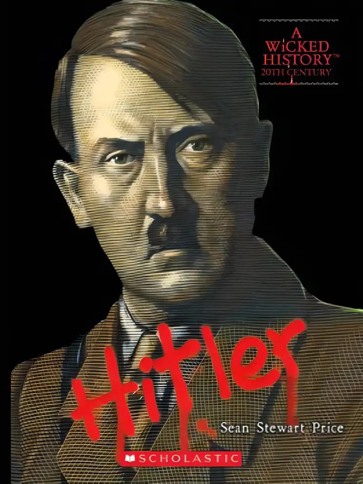 Book cover of 'Adolf Hitler (A Wicked History)'