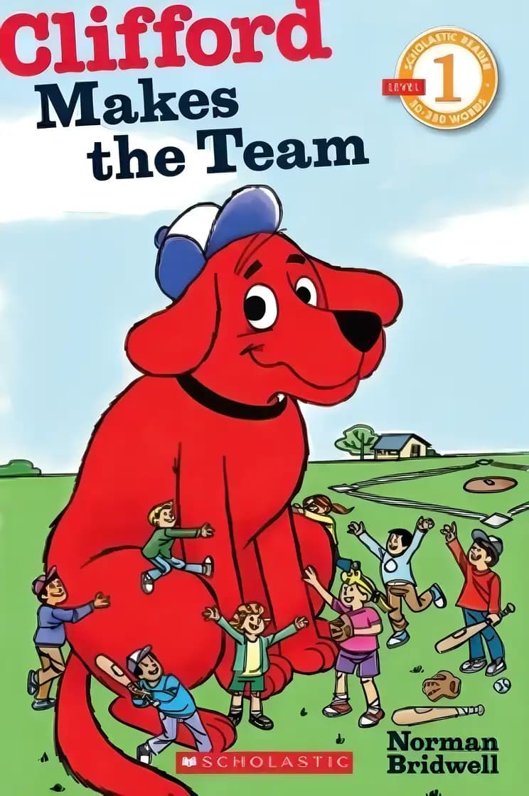 Book cover of 'Clifford Makes the Team (Scholastic Reader, Level 1)'