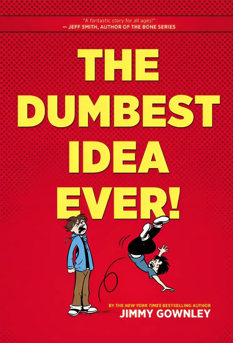 Book cover of 'The Dumbest Idea Ever'