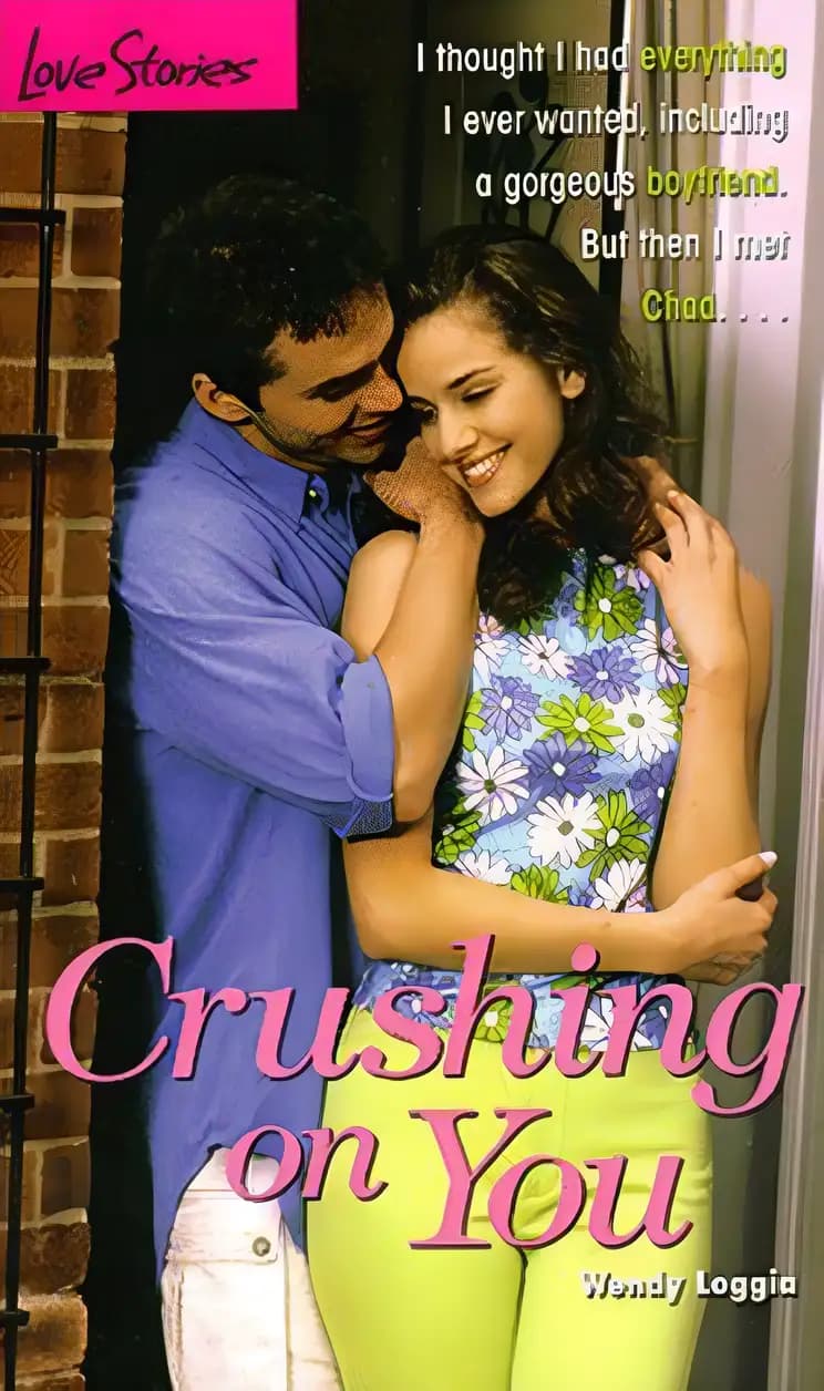 Book cover of 'Crushing on You (Love Stories No. 25)'