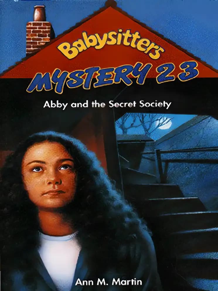 Book cover of 'Abby and the Secret Society (The Baby-Sitters Club Mystery #23) (The Baby-Sitters Club Mysteries)'