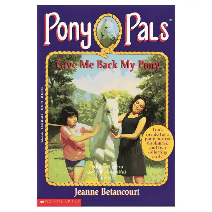 Book cover of 'Give Me Back My Pony (Pony Pals #4)'