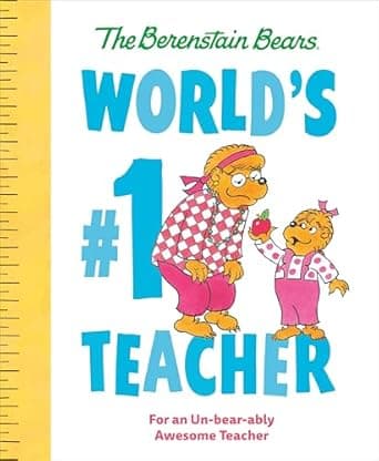 Book cover of 'World's #1 Teacher (Berenstain Bears): For an Un-bear-ably Awesome Teacher (Berenstain Bears World's Best Books)'