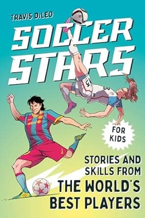 Book cover of 'Soccer Stars: Stories and Skills from the World's Best Players (Sports Stars)'