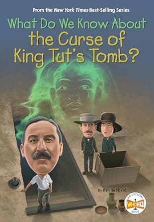 Book cover of 'What Do We Know About the Curse of King Tut's Tomb?'