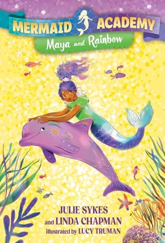 Book cover of 'Mermaid Academy #3: Maya and Rainbow'