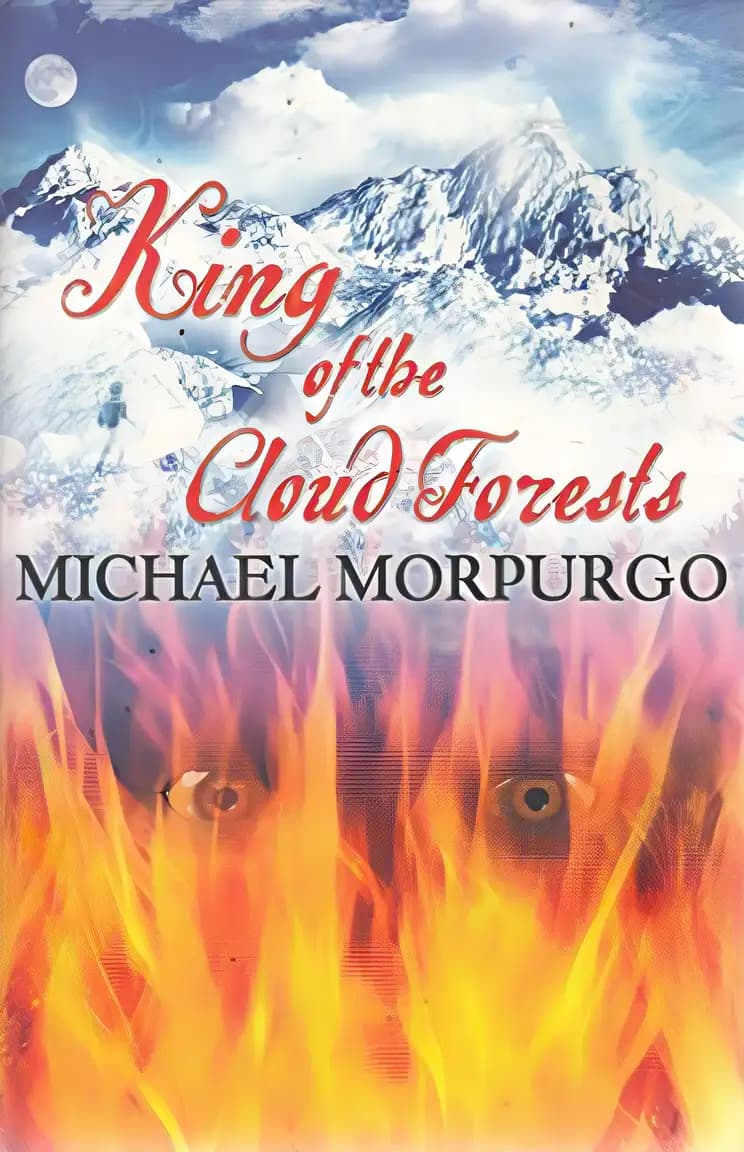 Book cover of 'Michael Morpurgo King of the Cloud Forests'