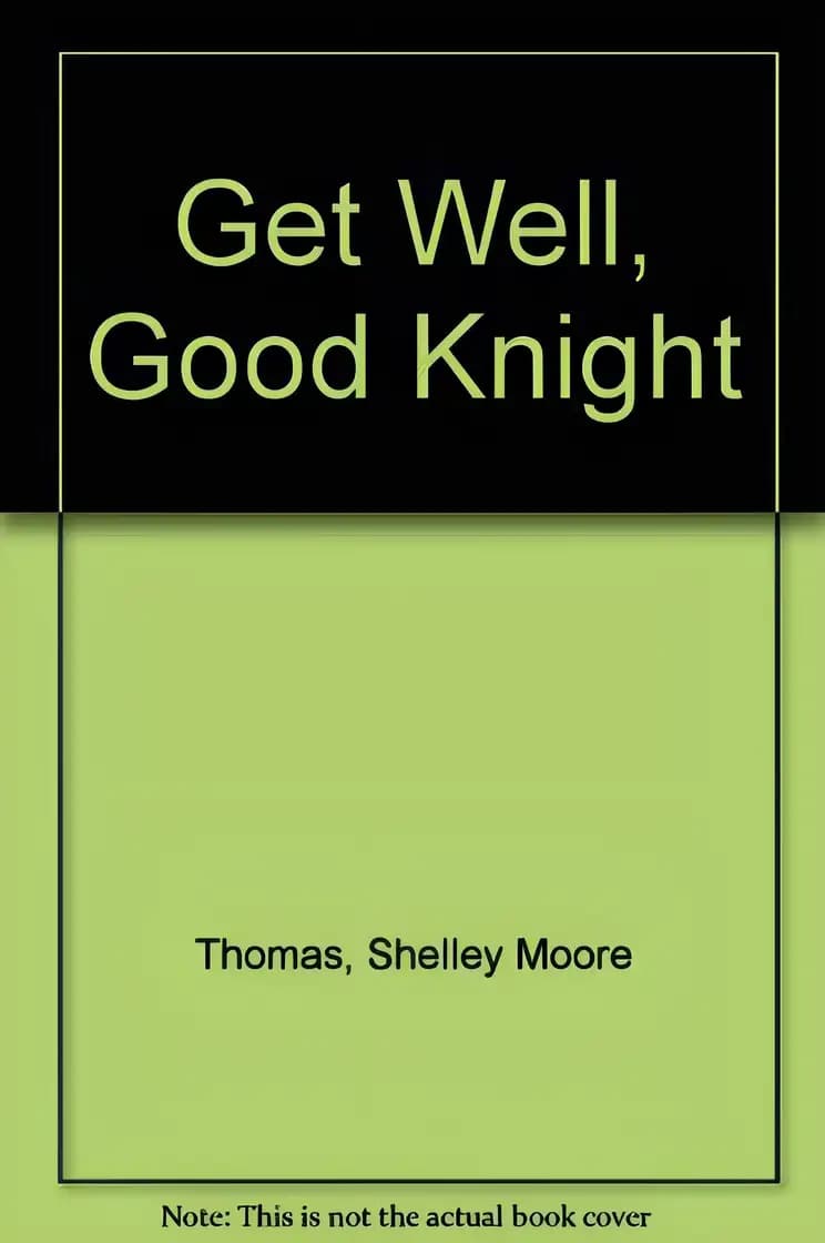 Book cover of 'Get Well, Good Knight (Penguin Young Readers, Level 3)'