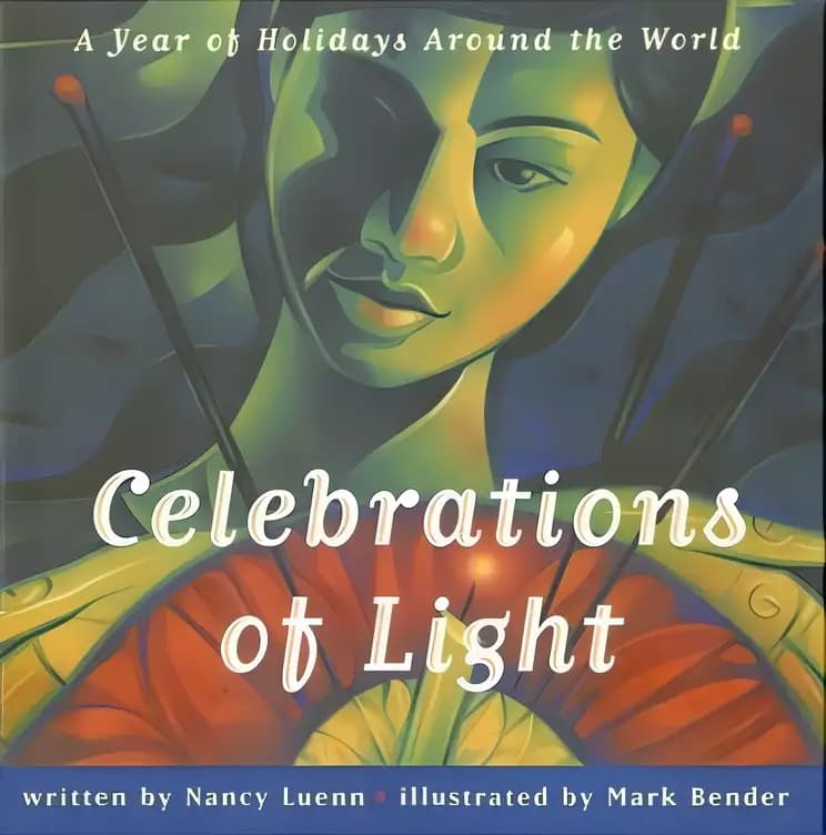 Book cover of 'Celebrations Of Light : A Year of Holidays Around the World'