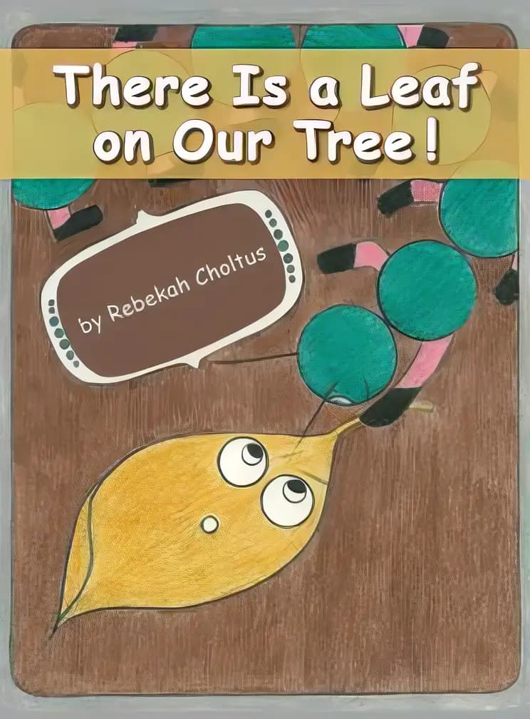 Book cover of 'There Is a Leaf on Our Tree!'