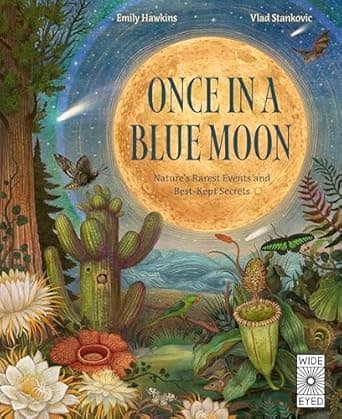 Book cover of 'Once in a Blue Moon: Nature’s rarest events and best-kept secrets'