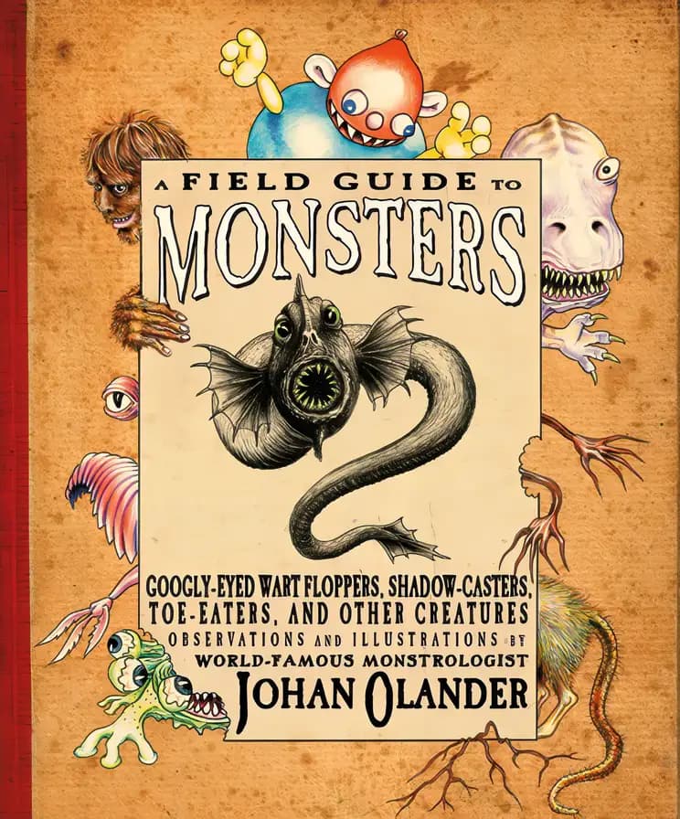 Book cover of 'A Field Guide to Monsters: Googly-Eyed Wart Floppers, Shadow-Casters, Toe-Eaters, and Other Creatures'