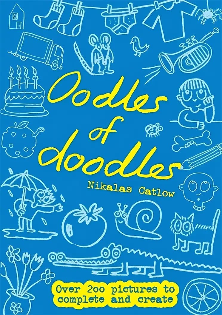Book cover of 'Oodles of Doodles: Over 200 Pictures to Complete and Create'