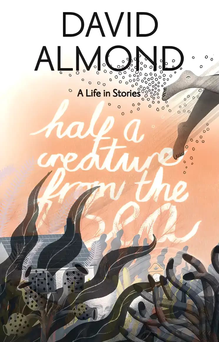 Book cover of 'Half a Creature from the Sea: A Life in Stories'