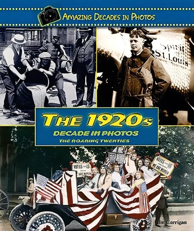 Book cover of 'The 1920s Decade in Photos: The Roaring Twenties (Amazing Decades in Photos)'