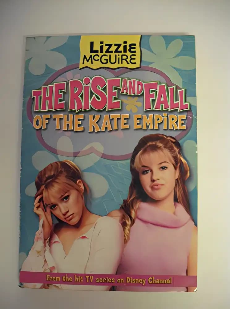 Book cover of 'The Rise and Fall of the Kate Empire (Lizzie McGuire)'