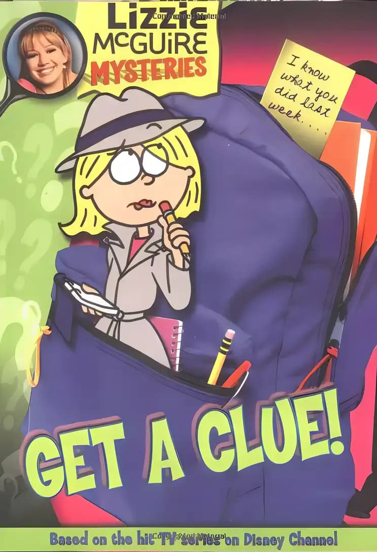 Book cover of 'Get a Clue! (Lizzy Mcguire)'