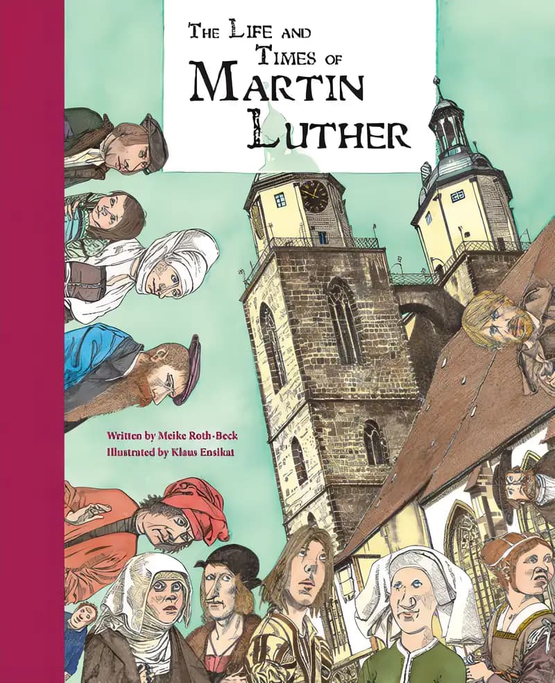 Book cover of 'The Life and Times of Martin Luther'