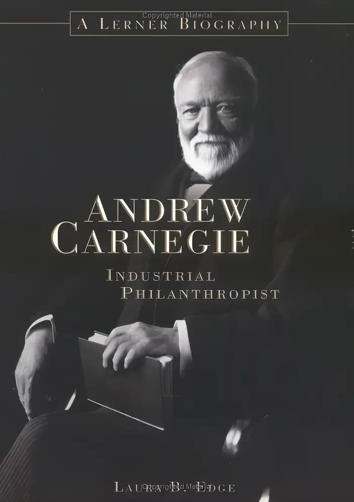 Book cover of 'Andrew Carnegie: Industrial Philanthropist'