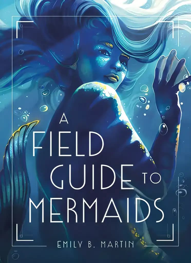 Book cover of 'A Field Guide to Mermaids'