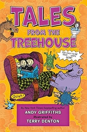 Book cover of 'Tales from the Treehouse: Too Silly to Be Told . . . Until NOW! (The Treehouse Books)'
