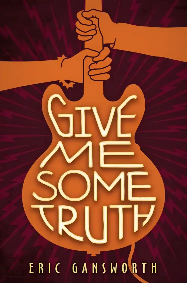 Book cover of 'Give Me Some Truth'