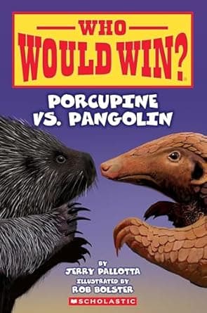 Book cover of 'Who Would Win?: Porcupine vs. Pangolin'