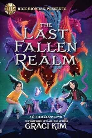 Book cover of 'Rick Riordan Presents: The Last Fallen Realm-A Gifted Clans Novel (Gifted Clans, 3)'