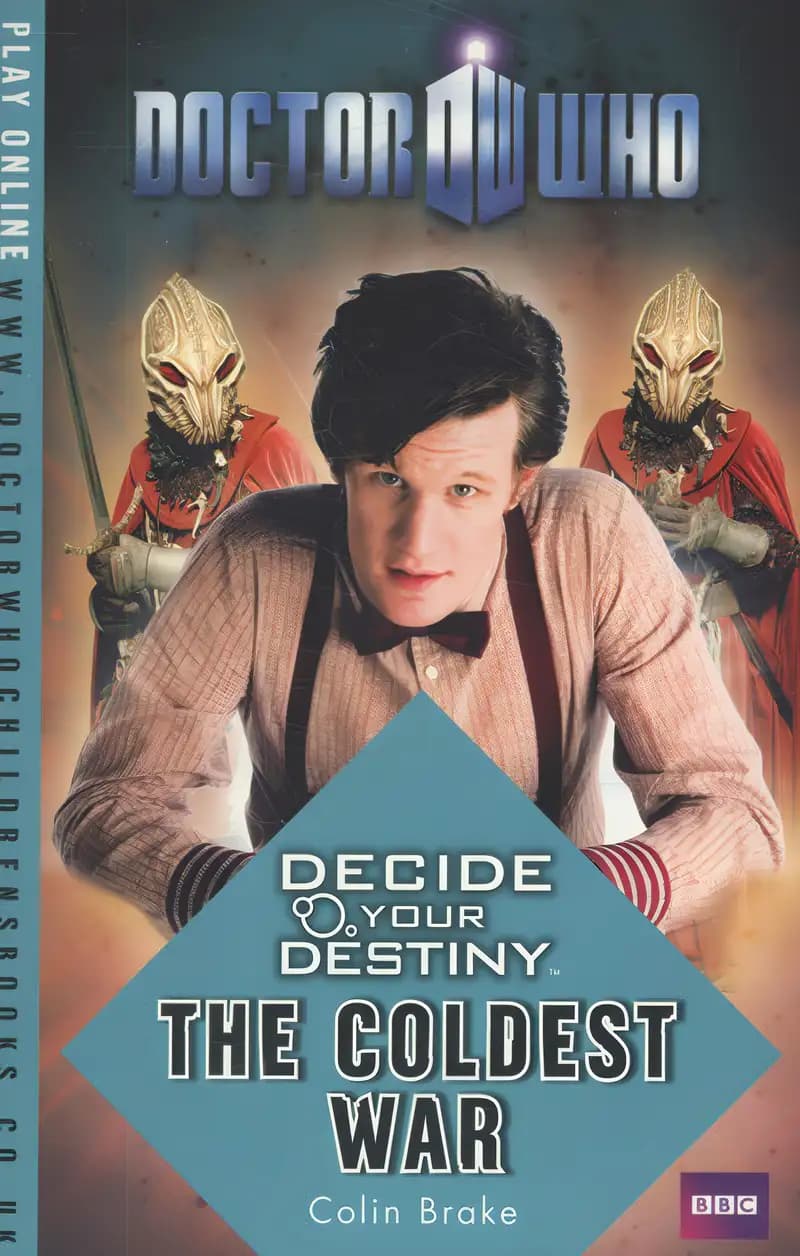 Book cover of 'Doctor Who: Decide Your Destiny - The Coldest War (Doctor Who: Decide Your Destiny, 2)'